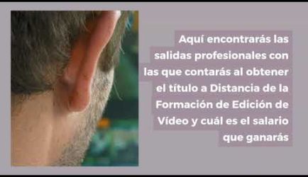Edición de Vídeo: vídeo de las salidas laborales que ofrece la formación profesional al obtener el título